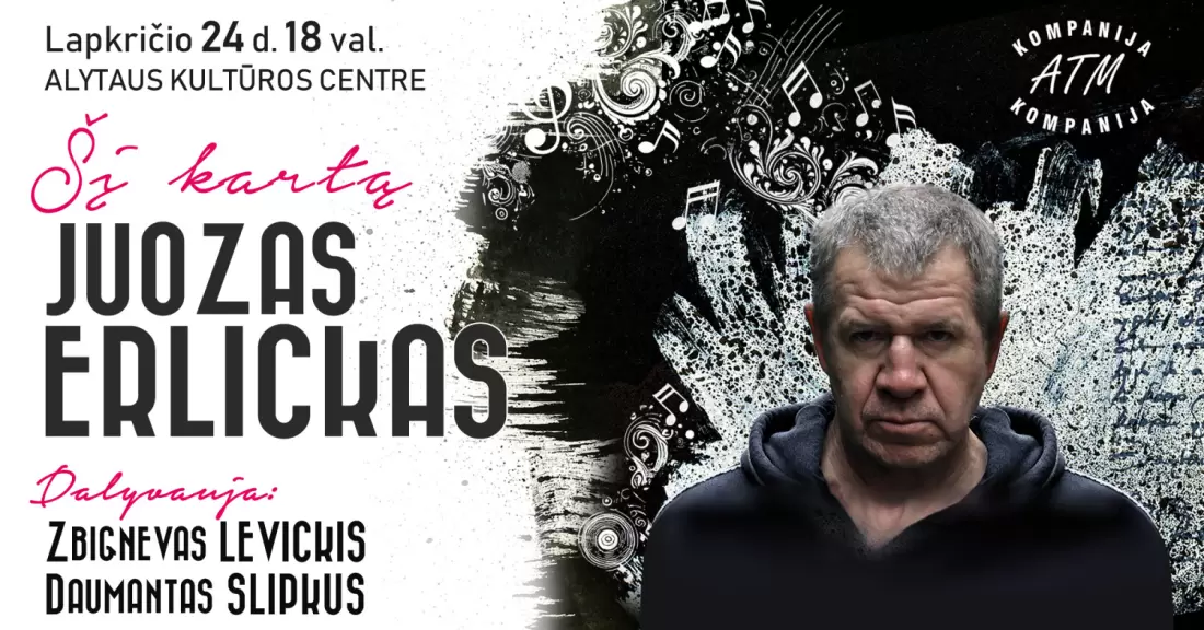 (Alytus) JUOZAS ERLICKAS. Šį kartą