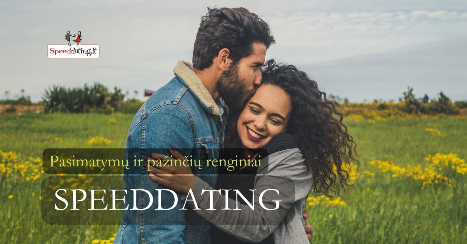 Speed Dating'as (liet. Greitasis pasimatymas). Pažinčių renginys grupei 35-45 m. | Vilnius