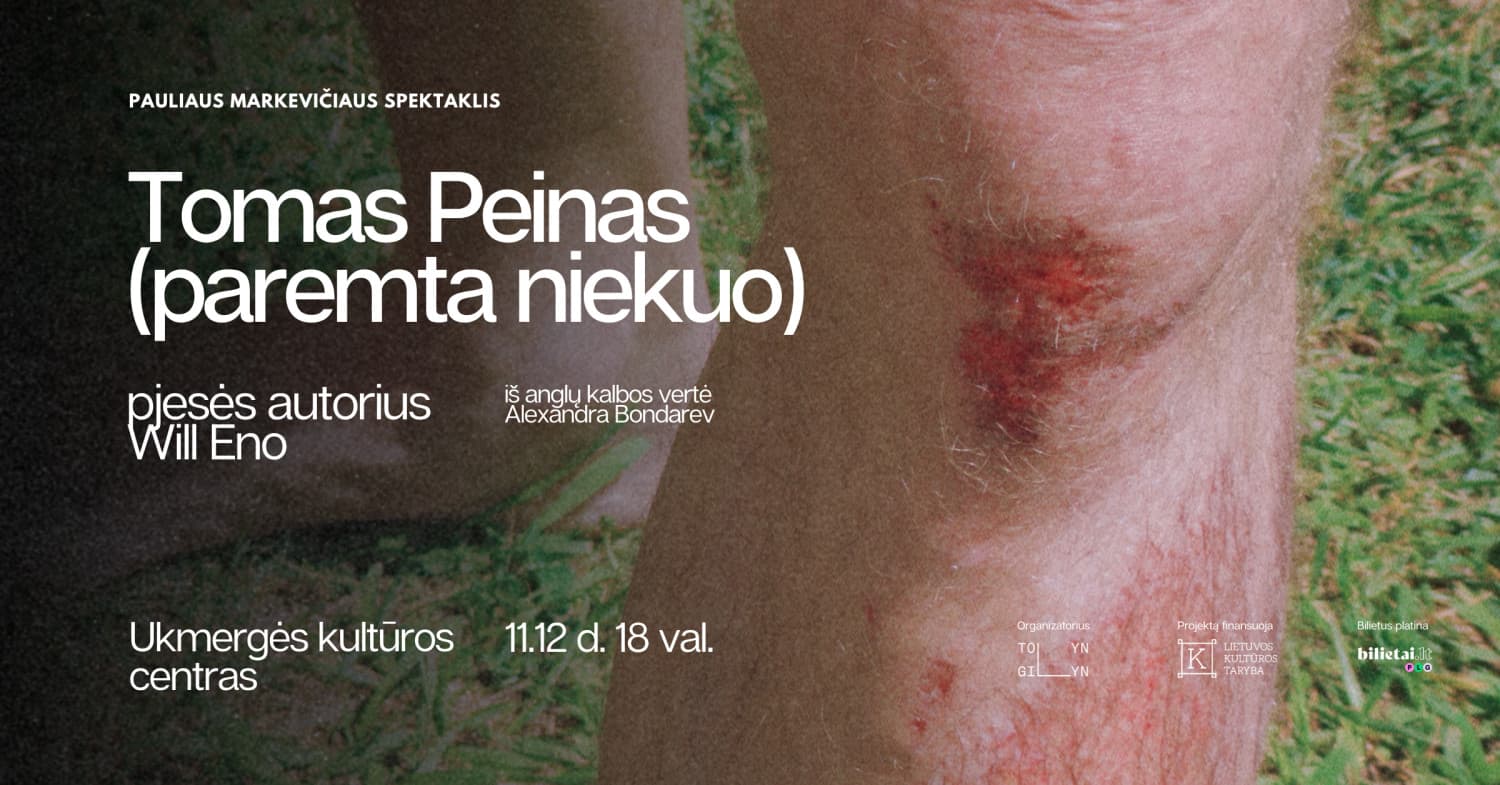Spektaklis "TOMAS PEINAS (PAREMTA NIEKUO)" (rež. Paulius Markevičius)