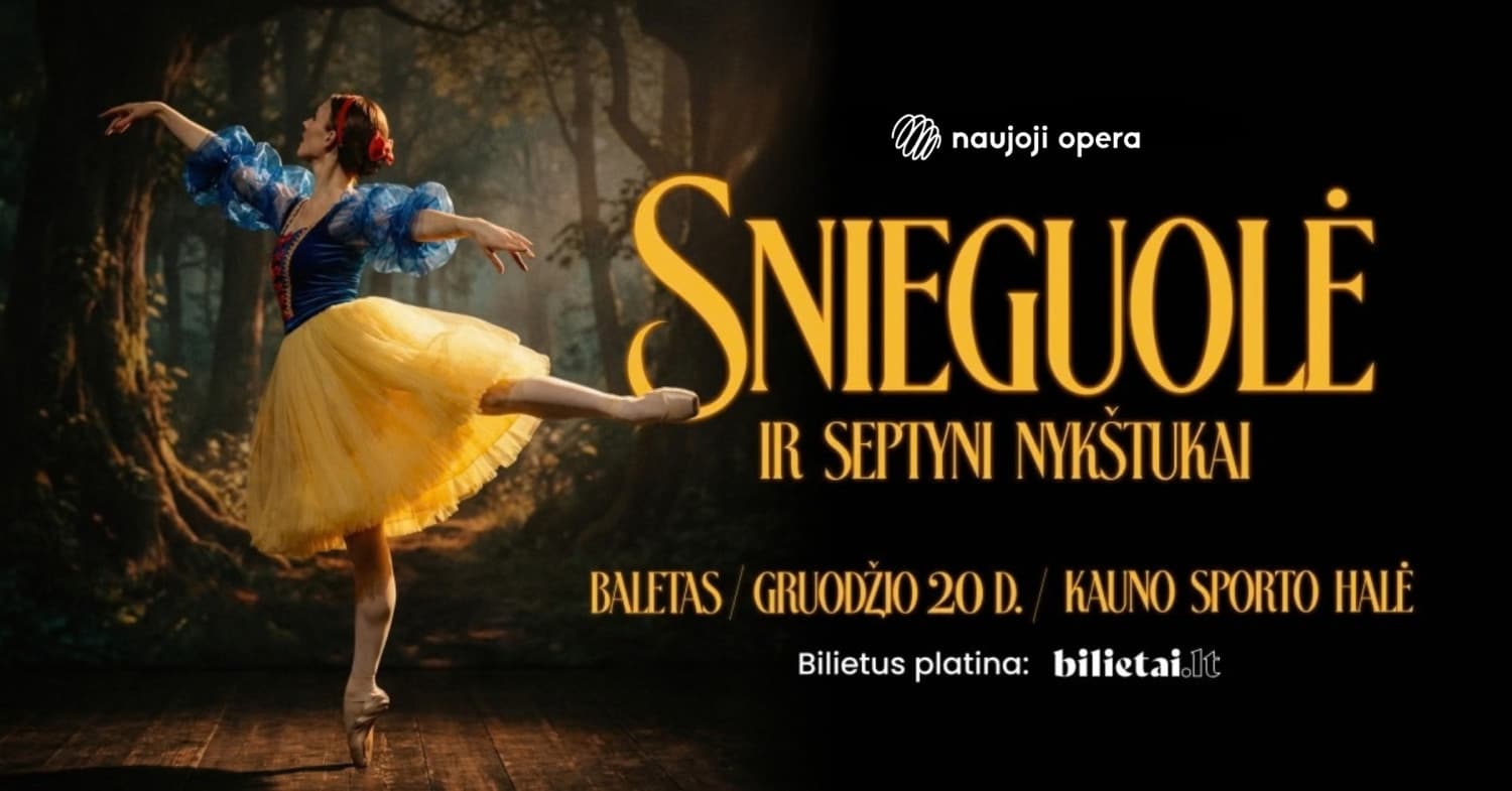 (Kaunas) Baletas "Snieguolė ir Septyni Nykštukai"