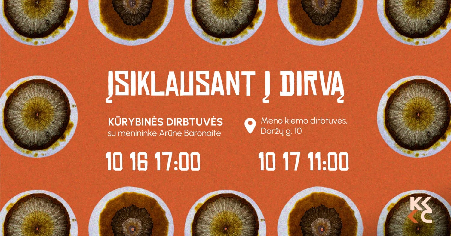 Kūrybinės dirbtuvės "Įsiklausant į dirvą" su menininke Arūne Baronaite