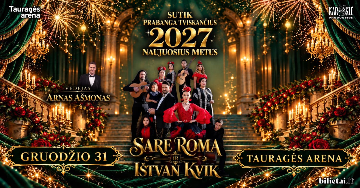 Naujųjų metų vakaras su ''Sare Roma'' | Tauragės Arena