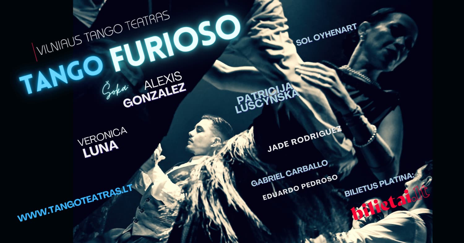 TANGO FURIOSO I Vilniaus tango teatras
