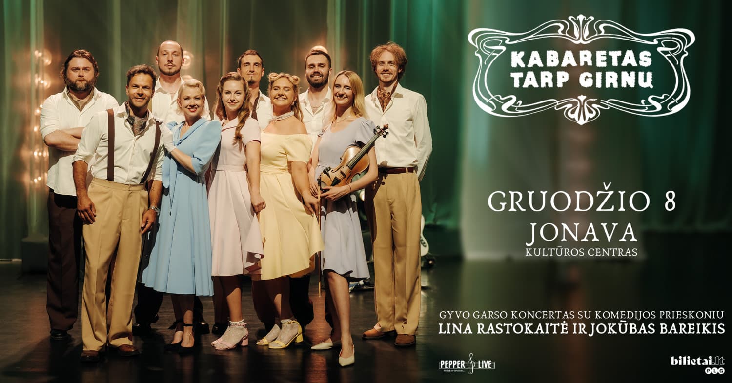 Lina Rastokaitė ir Jokūbas Bareikis ''Kabaretas tarp girnų'' | Jonava
