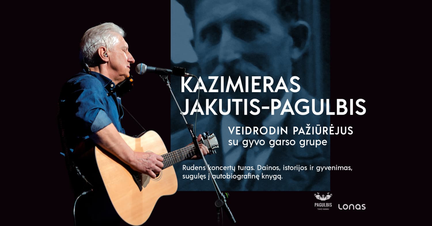 Kazimieras Jakutis / Koncertinis turas "Veidrodin pažiūrėjus" | Kaunas