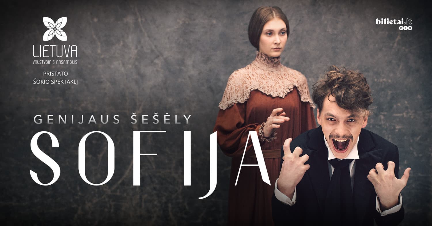 (Vilnius) Šokio spektaklis "Sofija" | Genijaus šešėly