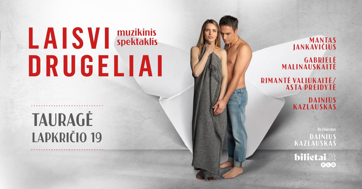 Muzikinis spektaklis "Laisvi drugeliai" | Tauragė