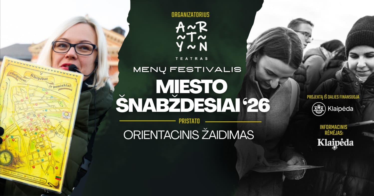 MIESTO ŠNABŽDESIAI '26 | Orientacinis žaidimas "KLAIPĖDOS MIESTO ŠNABŽDESIAI"