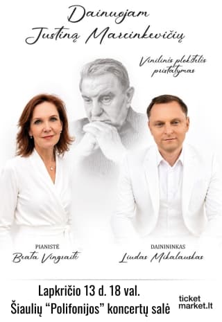 Dainuojam Justiną Marcinkevičių